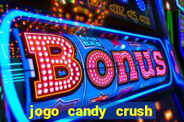 jogo candy crush saga no facebook